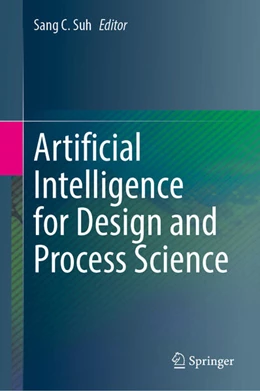 Abbildung von Suh | Artificial Intelligence for Design and Process Science | 1. Auflage | 2025 | beck-shop.de