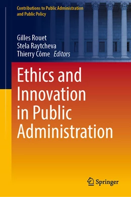 Abbildung von Rouet / Raytcheva | Ethics and Innovation in Public Administration | 1. Auflage | 2024 | beck-shop.de