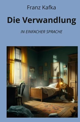 Abbildung von Kafka / Graf | Die Verwandlung: In Einfacher Sprache | 1. Auflage | 2024 | beck-shop.de