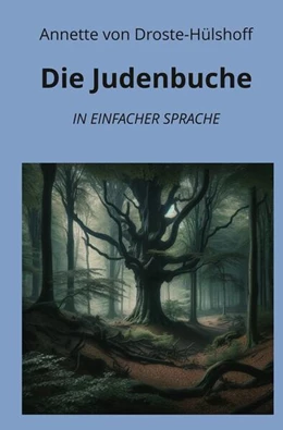 Abbildung von Droste-Hülshoff / Graf | Die Judenbuche: In Einfacher Sprache | 1. Auflage | 2024 | beck-shop.de