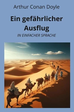 Abbildung von Doyle / Graf | Ein gefährlicher Ausflug: In Einfacher Sprache | 1. Auflage | 2024 | beck-shop.de