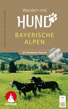 Abbildung von Locher / Rettstatt | Wandern mit Hund Bayerische Alpen | 2. Auflage | 2024 | beck-shop.de