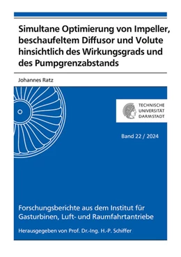 Abbildung von Ratz | Simultane Optimierung von Impeller, beschaufeltem Diffusor und Volute hinsichtlich des Wirkungsgrads und des Pumpgrenzabstands | 1. Auflage | 2024 | beck-shop.de