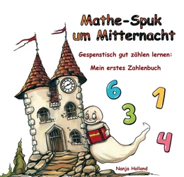 Abbildung von Holland | Mathe-Spuk um Mitternacht - Gespenstisch gut zählen lernen | 1. Auflage | 2024 | beck-shop.de