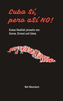 Abbildung von Neumann | Cuba Sí, pero aSÍ NO! | 1. Auflage | 2024 | beck-shop.de