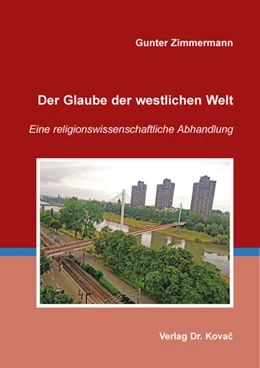 Abbildung von Zimmermann | Der Glaube der westlichen Welt | 1. Auflage | 2024 | 30 | beck-shop.de