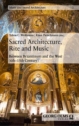 Abbildung von Weißmann / Pietschmann | Sacred Architecture, Rite and Music | 1. Auflage | 2025 | beck-shop.de