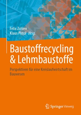 Abbildung von Zohlen / Pistol | Baustoffrecycling & Lehmbaustoffe | 1. Auflage | 2025 | beck-shop.de