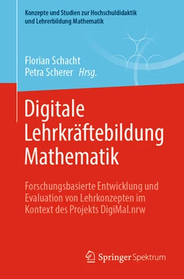 Abbildung von Schacht / Scherer | Digitale Lehrkräftebildung Mathematik | 1. Auflage | 2025 | beck-shop.de