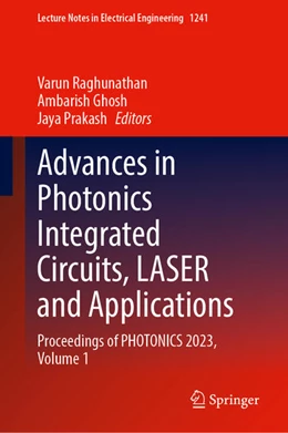 Abbildung von Raghunathan / Ghosh | Advances in Photonics Integrated Circuits, LASER and Applications | 1. Auflage | 2025 | 1241 | beck-shop.de