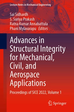 Abbildung von Sidhardh / Prakash | Advances in Structural Integrity for Mechanical, Civil, and Aerospace Applications | 1. Auflage | 2024 | beck-shop.de