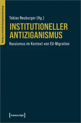 Abbildung von Neuburger | Institutioneller Antiziganismus | 1. Auflage | 2025 | beck-shop.de