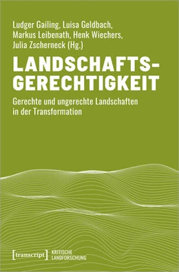 Abbildung von Gailing / Geldbach | Landschaftsgerechtigkeit | 1. Auflage | 2025 | 4 | beck-shop.de