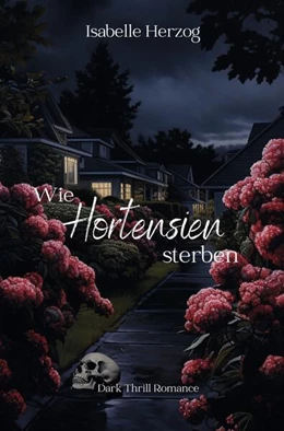 Abbildung von Herzog | Wie Hortensien sterben | 1. Auflage | 2024 | beck-shop.de
