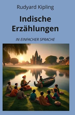 Abbildung von Kipling / Graf | Indische Erzählungen: In Einfacher Sprache | 1. Auflage | 2024 | beck-shop.de
