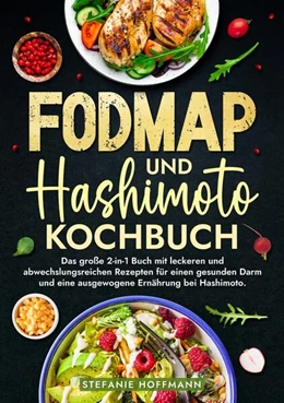 Abbildung von Hoffmann | Fodmap und Hashimoto Kochbuch | 1. Auflage | 2024 | beck-shop.de