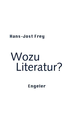 Abbildung von Frey | Wozu Literatur? | 1. Auflage | 2024 | beck-shop.de