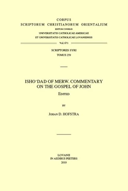 Abbildung von Hofstra | Isho'dad of Merw. Commentary on the Gospel of John | 1. Auflage | 2019 | beck-shop.de