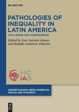 Abbildung von Alonso / Gutiérrez | Pathologies of inequality in Latin America | 1. Auflage | 2025 | 1 | beck-shop.de