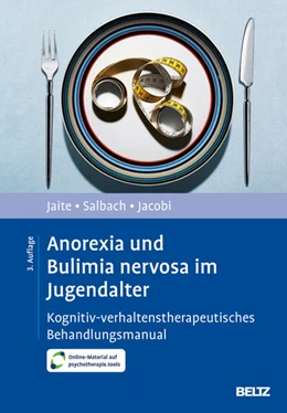 Abbildung von Jaite / Salbach | Anorexia und Bulimia nervosa im Jugendalter | 3. Auflage | 2024 | beck-shop.de