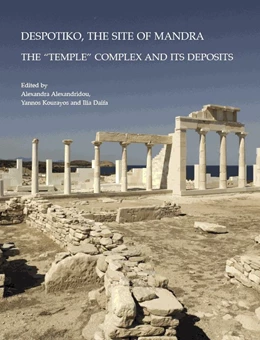 Abbildung von Alexandridou / Kourayos | Despotiko, the Site of Mandra | 1. Auflage | 2023 | beck-shop.de