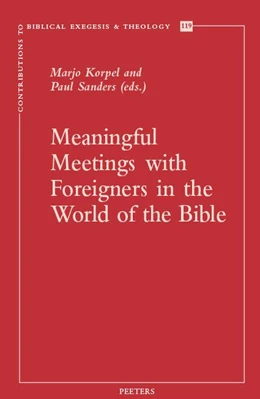 Abbildung von Korpel / Sanders | Meaningful Meetings with Foreigners in the World of the Bible | 1. Auflage | 2024 | beck-shop.de