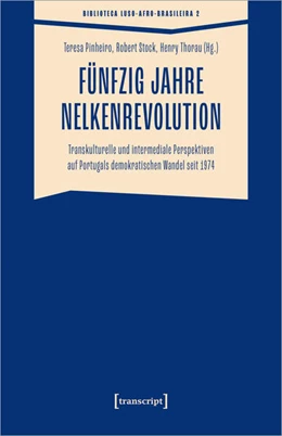 Abbildung von Pinheiro / Stock | Fünfzig Jahre Nelkenrevolution | 1. Auflage | 2024 | beck-shop.de