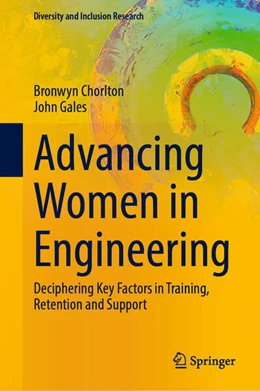 Abbildung von Chorlton / Gales | Advancing Women in Engineering | 1. Auflage | 2024 | beck-shop.de