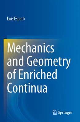 Abbildung von Espath | Mechanics and Geometry of Enriched Continua | 1. Auflage | 2024 | beck-shop.de