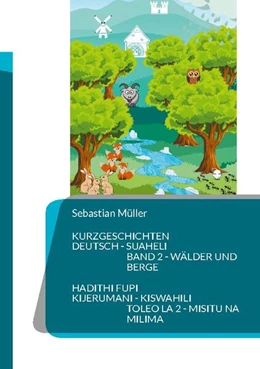 Abbildung von Müller | Kurzgeschichten Deutsch Suaheli Wälder und Berge | 1. Auflage | 2024 | beck-shop.de