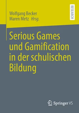 Abbildung von Becker / Metz | Serious Games und Gamification in der schulischen Bildung | 1. Auflage | 2024 | beck-shop.de
