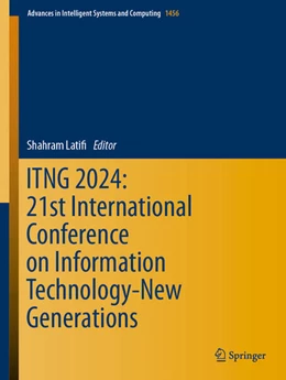 Abbildung von Latifi | ITNG 2024: 21st International Conference on Information Technology-New Generations | 1. Auflage | 2024 | beck-shop.de