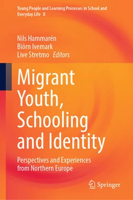 Abbildung von Hammarén / Ivemark | Migrant Youth, Schooling and Identity | 1. Auflage | 2024 | beck-shop.de