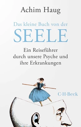Abbildung von Haug | Das kleine Buch von der Seele | 1. Auflage | 2024 | 6557 | beck-shop.de