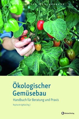 Abbildung von Eghbal | Ökologischer Gemüsebau | 4. Auflage | 2024 | beck-shop.de