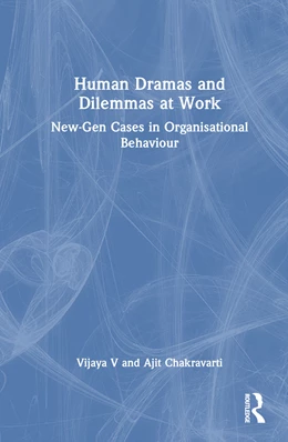 Abbildung von Chakravarti / Manimala | Human Dramas and Dilemmas at Work | 1. Auflage | 2025 | beck-shop.de
