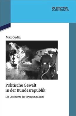 Abbildung von Gedig | Politische Gewalt in der Bundesrepublik | 1. Auflage | 2024 | beck-shop.de