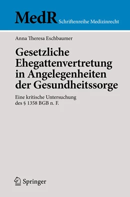 Abbildung von Eschbaumer | Gesetzliche Ehegattenvertretung in Angelegenheiten der Gesundheitssorge | 1. Auflage | 2024 | beck-shop.de