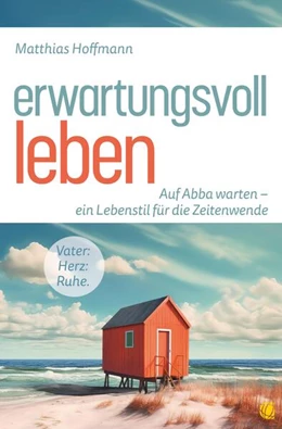 Abbildung von Hoffmann | Erwartungsvoll leben | 1. Auflage | 2024 | beck-shop.de