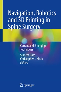 Abbildung von Garg / Kleck | Navigation, Robotics and 3D Printing in Spine Surgery | 1. Auflage | 2024 | beck-shop.de