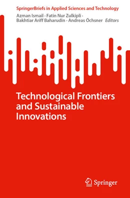 Abbildung von Ismail / Zulkipli | Technological Frontiers and Sustainable Innovations | 1. Auflage | 2024 | beck-shop.de