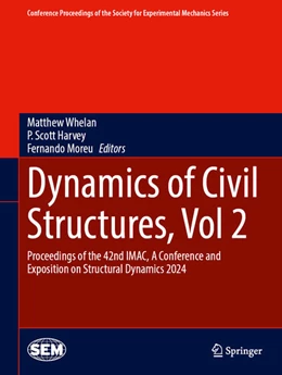 Abbildung von Whelan / Harvey | Dynamics of Civil Structures, Vol. 2 | 1. Auflage | 2024 | beck-shop.de