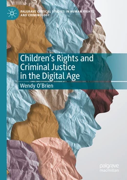 Abbildung von O'Brien | Children’s Rights and Criminal Justice in the Digital Age | 1. Auflage | 2024 | beck-shop.de