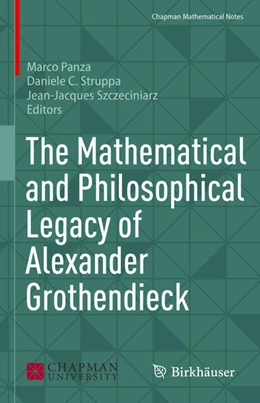 Abbildung von Panza / Struppa | The Mathematical and Philosophical Legacy of Alexander Grothendieck | 1. Auflage | 2025 | beck-shop.de