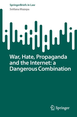 Abbildung von Mazepa | War, Hate, Propaganda and the Internet: A Dangerous Combination | 1. Auflage | 2024 | beck-shop.de