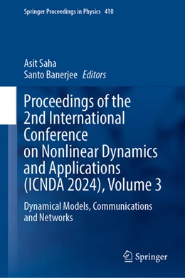 Abbildung von Saha / Banerjee | Proceedings of the 2nd International Conference on Nonlinear Dynamics and Applications (ICNDA 2024), Volume 3 | 1. Auflage | 2024 | 314 | beck-shop.de