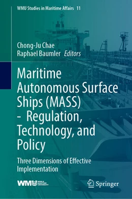 Abbildung von Chae / Baumler | Maritime Autonomous Surface Ships (MASS) - Regulation, Technology, and Policy | 1. Auflage | 2024 | 11 | beck-shop.de