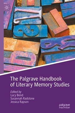 Abbildung von Bond / Radstone | The Palgrave Handbook of Literary Memory Studies | 1. Auflage | 2025 | beck-shop.de