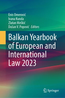 Abbildung von Omerovic / Kunda | Balkan Yearbook of European and International Law 2023 | 1. Auflage | 2024 | 2023 | beck-shop.de