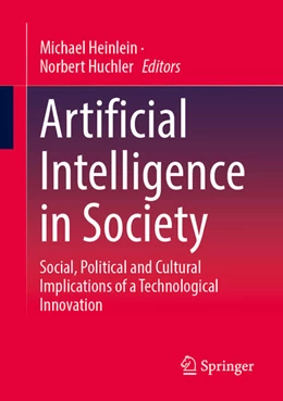 Abbildung von Heinlein / Huchler | Artificial Intelligence in Society | 1. Auflage | 2024 | beck-shop.de